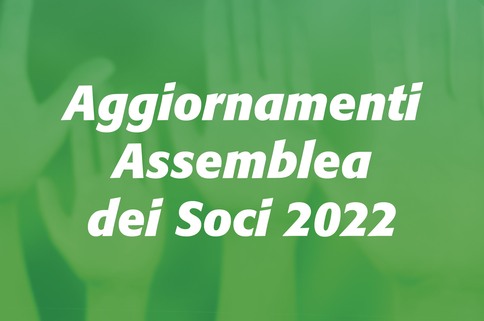 Assemblea dei SOCI 2022